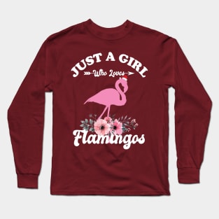 Just A Girl Who Loves Flamingos Long Sleeve T-Shirt